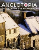Anglotopia Magazine - Issue #4 - The Christmas Issue, Dorset, Tolkien, Mini Cooper, Christmas in England, and More!  - The Anglophile Magazine: The Anglophile Magazine