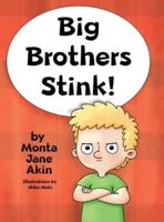 Big Brothers Stink!