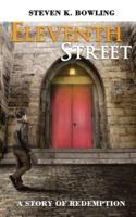 Eleventh Street A story of Redemption