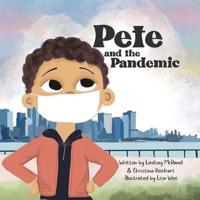 Pete and the Pandemic