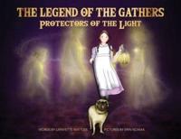 The Legend of the Gathers: Protectors of the Light