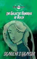 Dawn Hyperdrive and the Galactic Handbag of Death