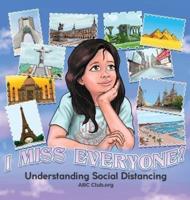 I Miss Everyone! Understanding Social Distancing