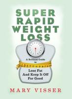 Super Rapid Weight Loss