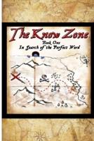 The Know Zone: Book One: In Search of the Perfect Word