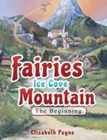 Fairies Ice Cove Mountain