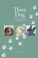 Three Dog Tales