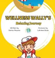 Wellness Wally's Relaxing Journey