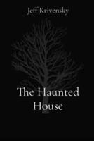 The Haunted House