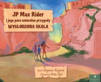 JP Max Rider I Jego Para Naturalne Przygody
