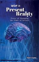 What Is Present Reality
