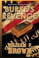 Burke's Revenge: Bob Burke Suspense Thriller #3