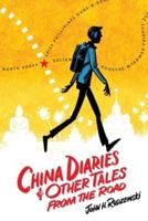 China Diaries &amp; Other Tales From the Road