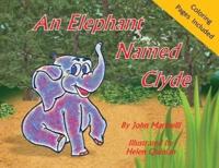 An Elephant Named Clyde
