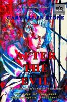 AFTER THE EVIL The Jake Roberts Series, Book 1