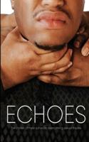 Echoes: The Stories of Male Survivors Overcoming Sexual Trauma