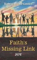 Faith's Missing Link: JOY