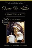 Oscar and Willie: Wild Western Novel (Volume One)