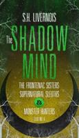The Shadow Mind: Case No. 4