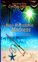 Maui Macadamia Madness