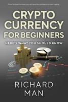 Cryptocurrency for Beginners: Here's What You Should Know