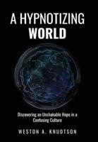 A Hypnotizing World