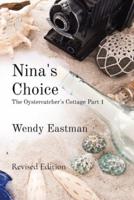Nina's  Choice   The Oystercatcher's Cottage Part 1: Revised Edition