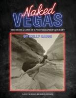 Naked Vegas - The Highs & Lows of a Photographer's Journey