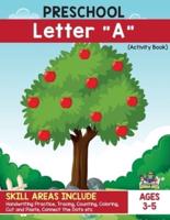 Preschool - Letter "A" Handwriting Practice Activity Workbook. Apple and Apple Picking Theme!