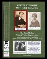 Better Eyesight Without Glasses - The Bates Method - Natural Vision Improvement