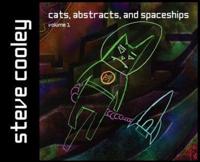 Cats, Abstracts, and Spaceships: volume 1