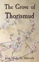 The Grove of Thorismud: A Beauty,  a Beast,  a Slayer,  and a Priest