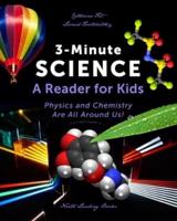 3-Minute Science: A Reader for Kids