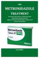 THE METRONIDAZOLE TREATMENT