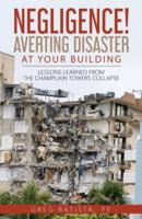 Negligence! Averting Disaster at Your Building