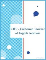 CTEL - California Teacher of English Learners