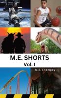 m.e. shorts: volume i