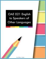 OAE 021 English to Speakers of Other Languages