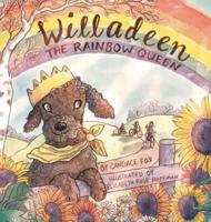 Willadeen the Rainbow Queen