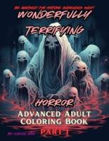 Wonderfully Terrifying Horror Advanced Adult Coloring Book Part 1