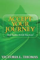 Accept Your Journey