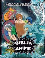 Biblia Anime Desde El Inicio Hasta El Final Vol 1: Libro Para Colorear