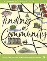 Wisdom of Communities 2: Finding a Community