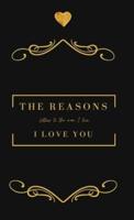 The Reasons I Love You. Letters To The Man I Love