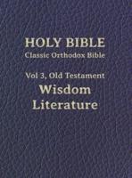 Classic Orthodox Bible, Vol 3, Old Testament Wisdom Literature