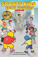 The Sports Kids Crime Fighters: Jabroni