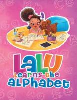 Lalu Learns the Alphabet - Volume 1: Lalu Learns the Alphabet - Volume 1
