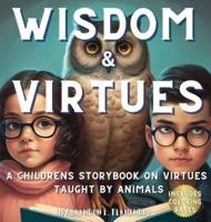 Wisdom & Virtues