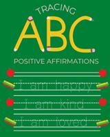 Tracing ABC Positive Affirmations