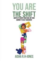 You Are The Shift